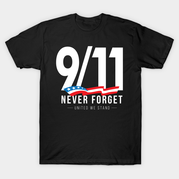 9/11 Never Twin Towers TShirt TeePublic